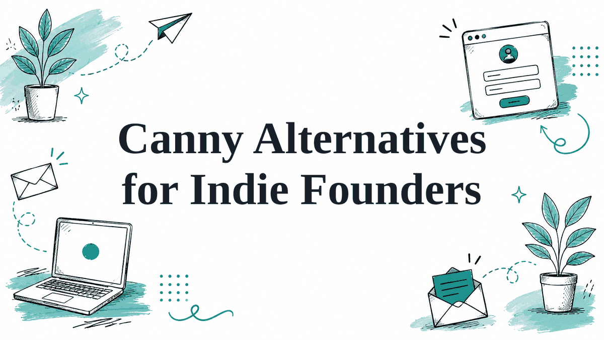 Hand-drawn illustrated header reading Canny Alternatives for Indie Founders