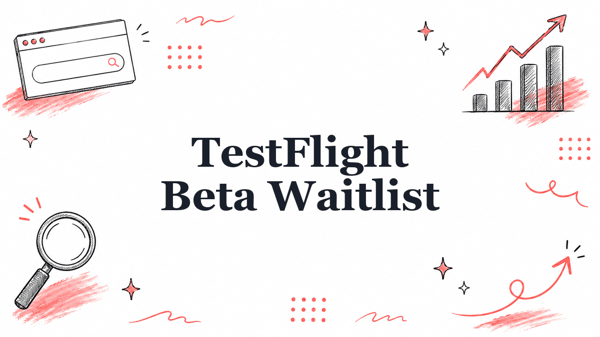 Hand-drawn illustrated header reading TestFlight Beta Waitlist