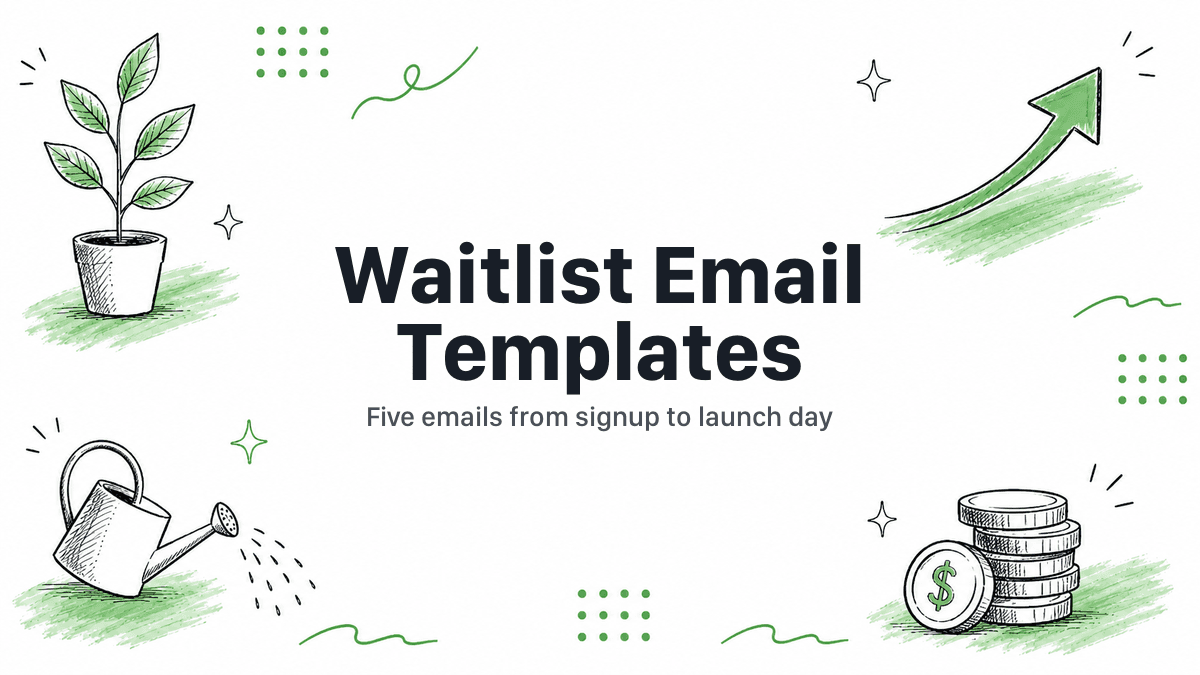 Hand-drawn illustrated header reading Waitlist Email Templates