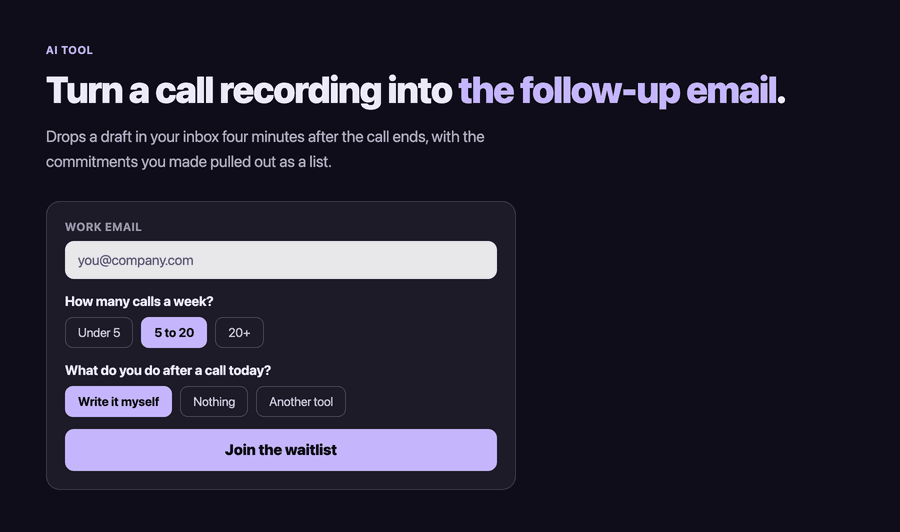 Waitlist landing page example for an AI tool, asking about call volume and what the visitor does after a call today