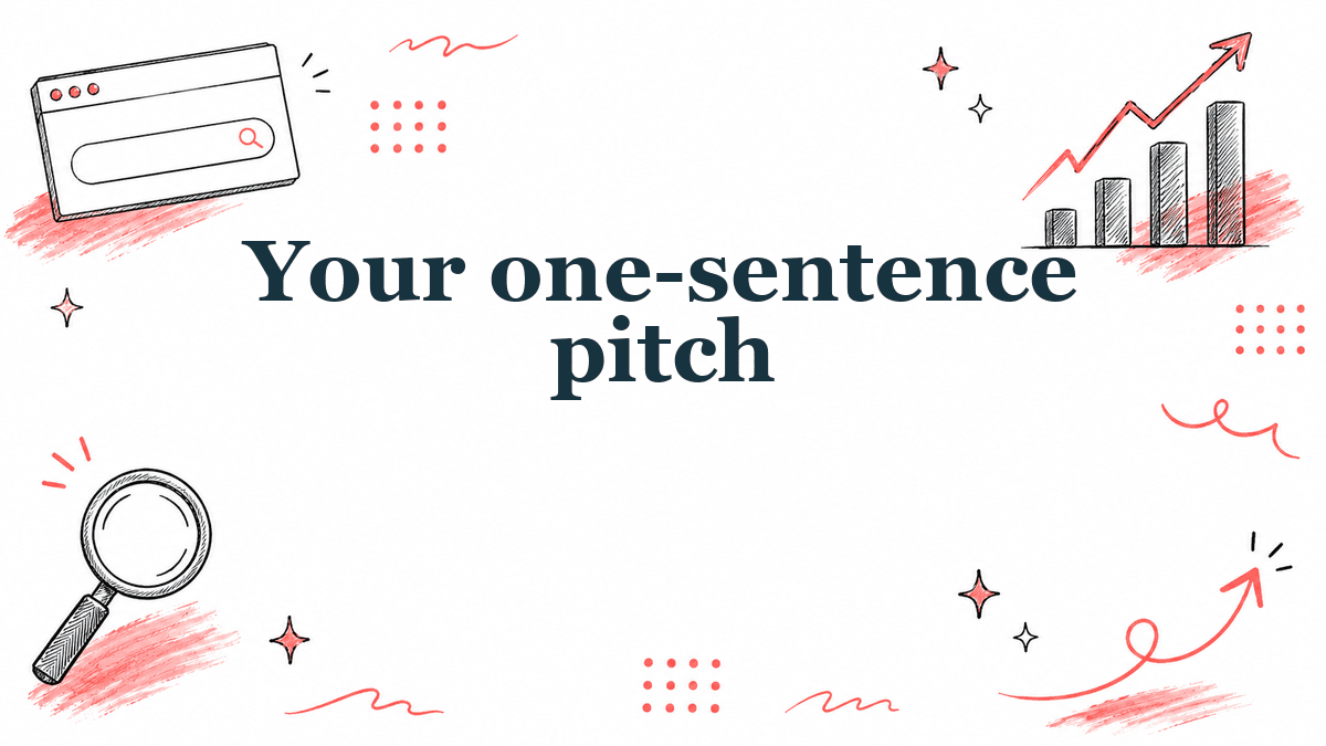 Hand-drawn illustrated header reading Your one-sentence pitch