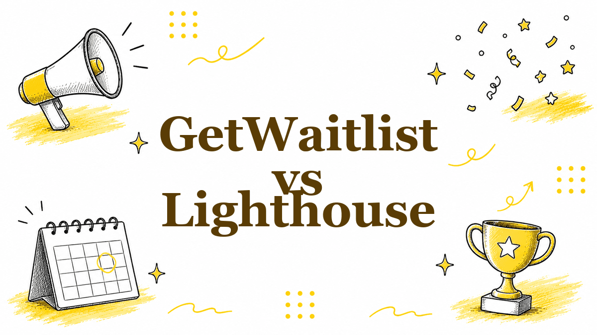 Hand-drawn illustrated header reading GetWaitlist vs Lighthouse