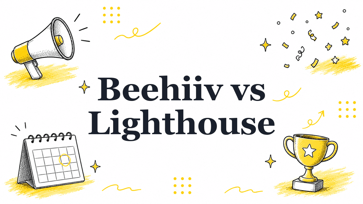 Hand-drawn illustrated header reading Beehiiv vs Lighthouse