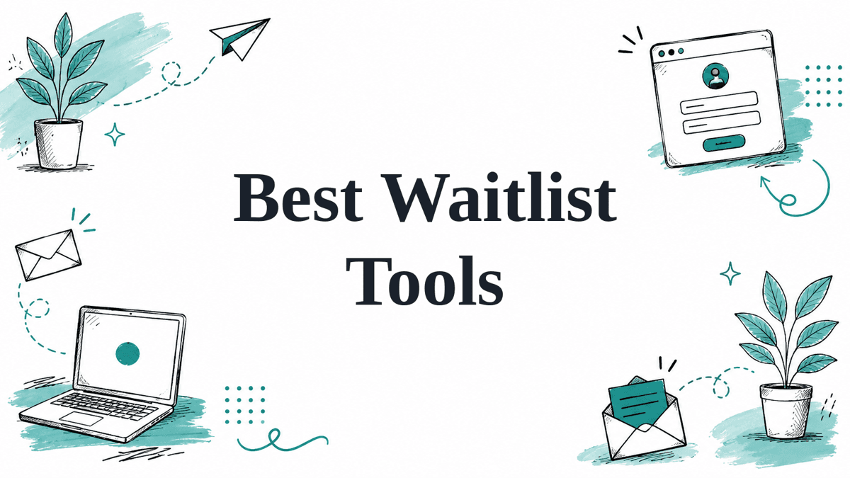 Hand-drawn illustrated header reading Best Waitlist Tools