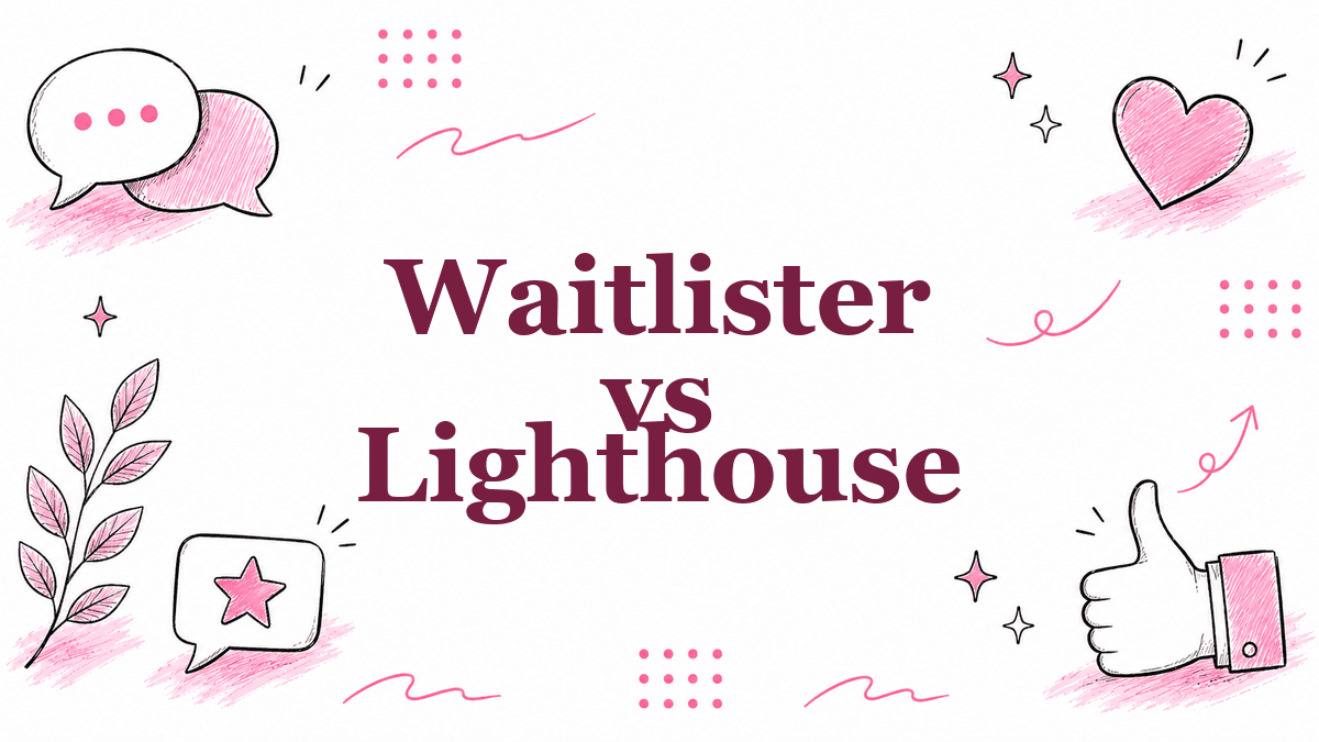 Hand-drawn illustrated header reading Waitlister vs Lighthouse
