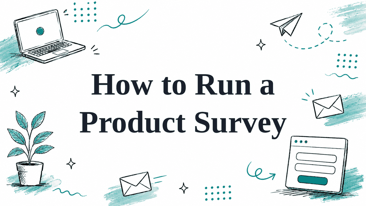 How to Run a Product Survey Before You Build (2026)