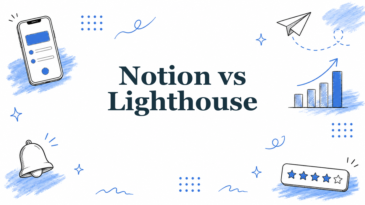 Notion vs Lighthouse: Building an Indie Waitlist (2026)