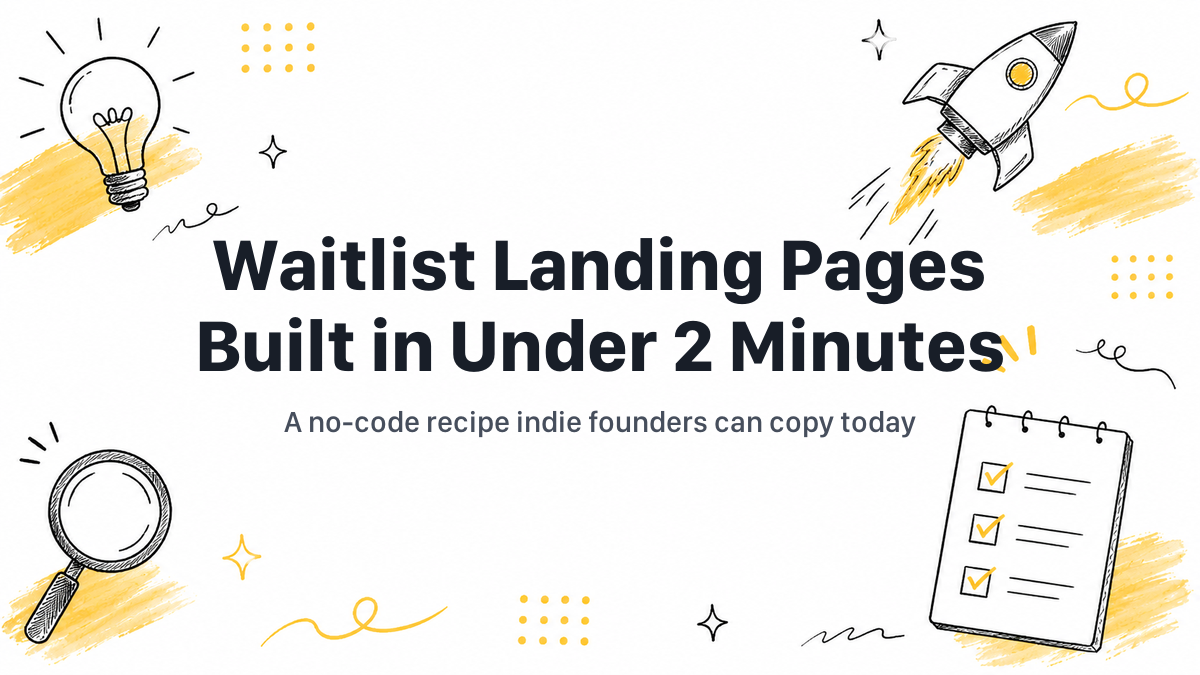 Waitlist Landing Pages Built in Under 2 Minutes (2026 Guide)
